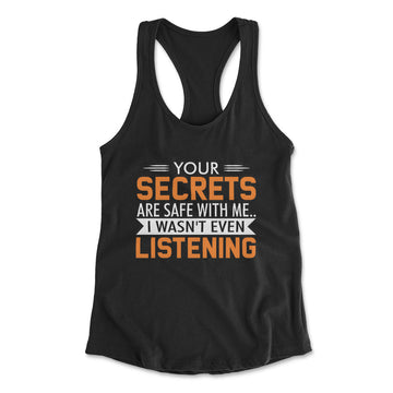 Your Secrets Are Safe With Me Womens Racerback Tank in Black color